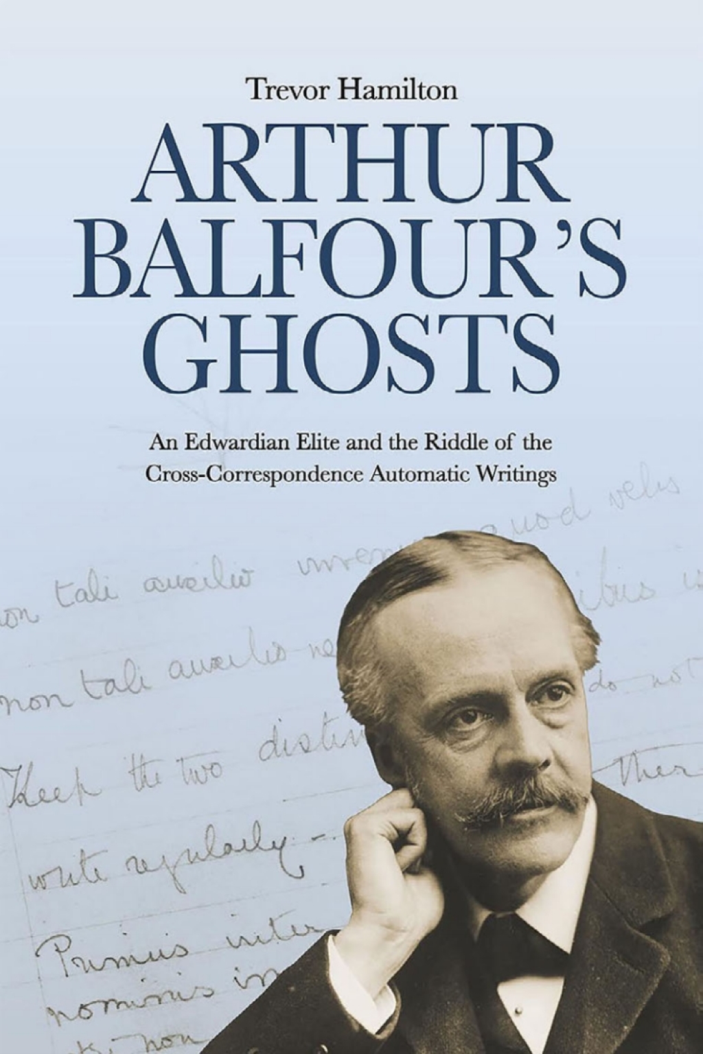 Arthur Balfour's Ghosts 1st Edition