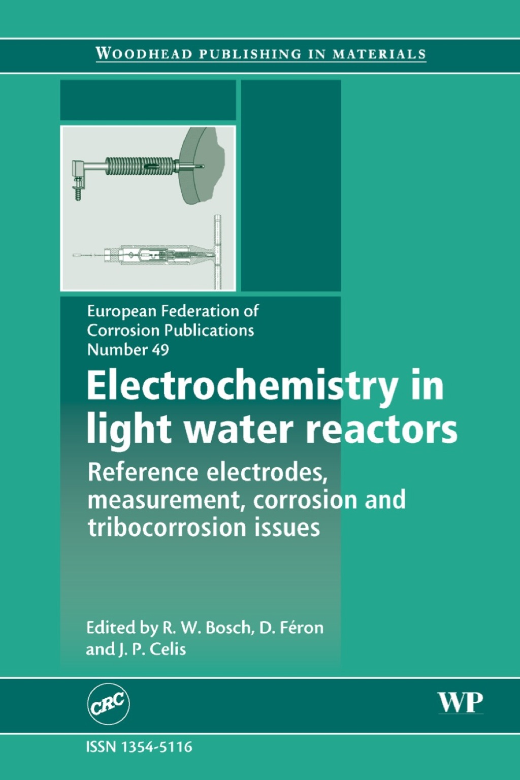 Electrochemistry in Light Water Reactors: Reference Electrodes, Measurement, Corrosion and Tribocorrosion Issues 