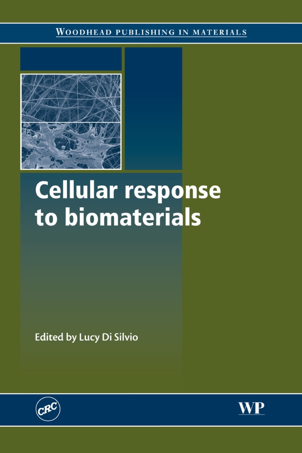 Cellular Response to Biomaterials 