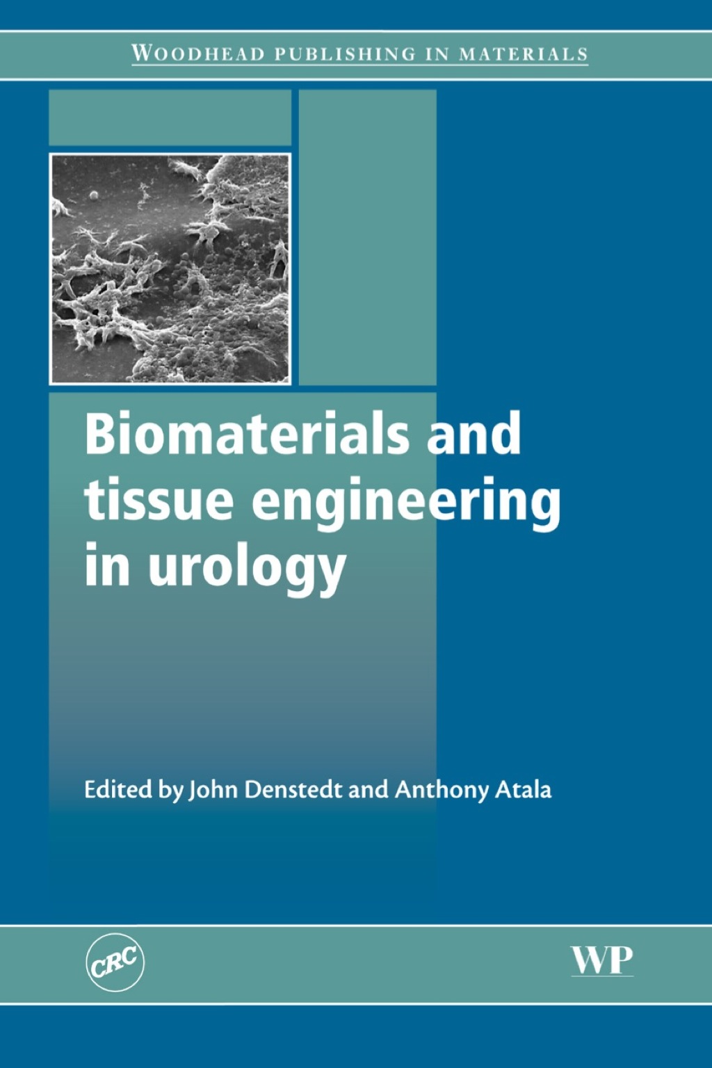 Biomaterials and Tissue Engineering in Urology 