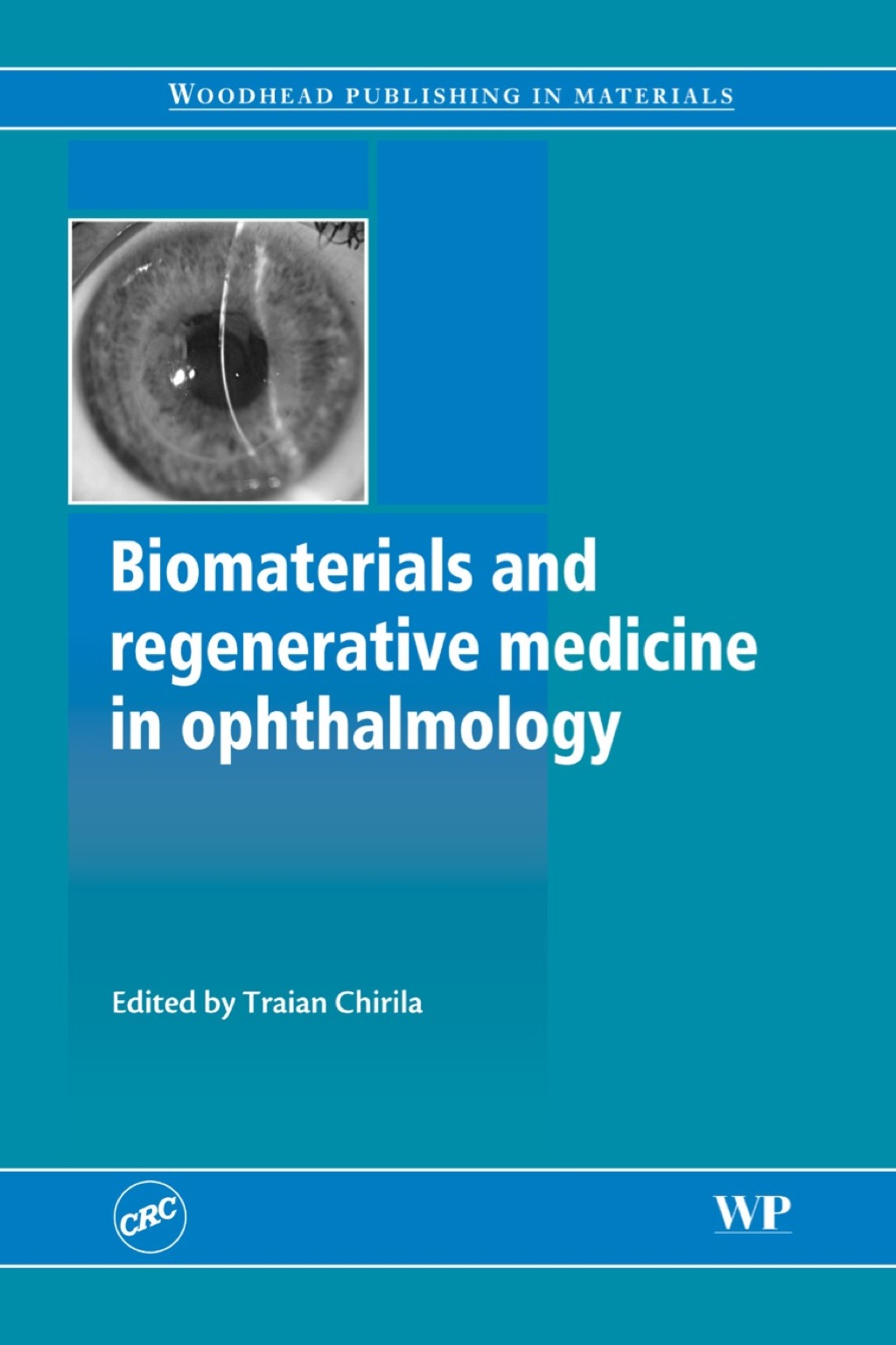 Biomaterials and Regenerative Medicine in Ophthalmology 