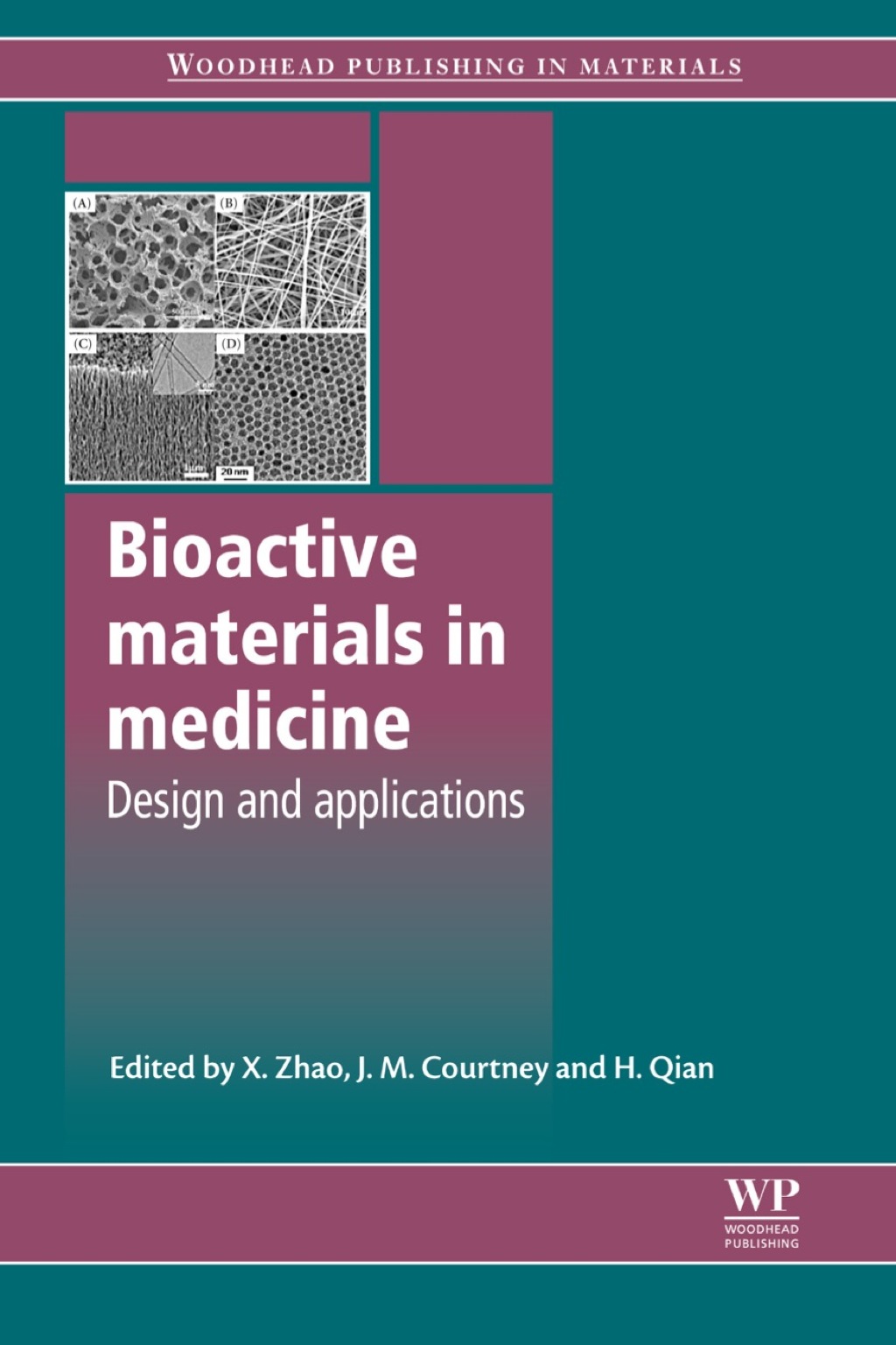 Bioactive Materials in Medicine: Design and Applications 