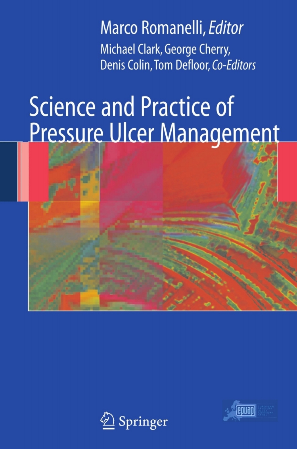 Science and Practice of Pressure Ulcer Management 1st Edition