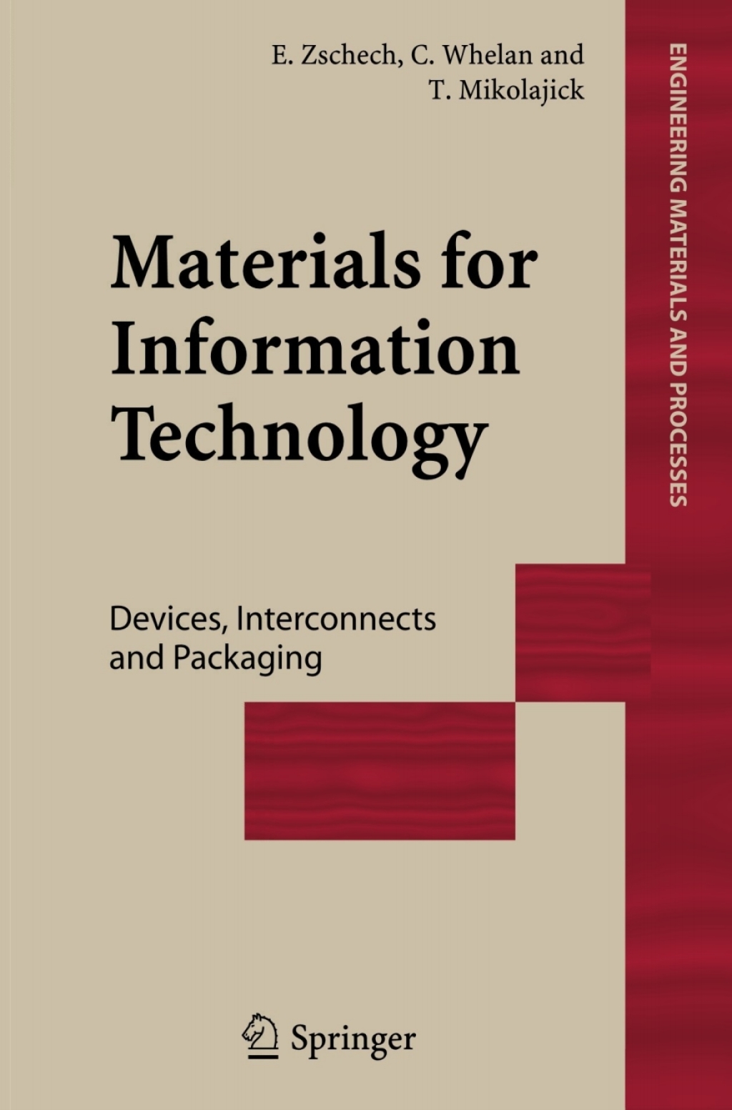 Materials for Information Technology Devices, Interconnects and Packaging 1st Edition