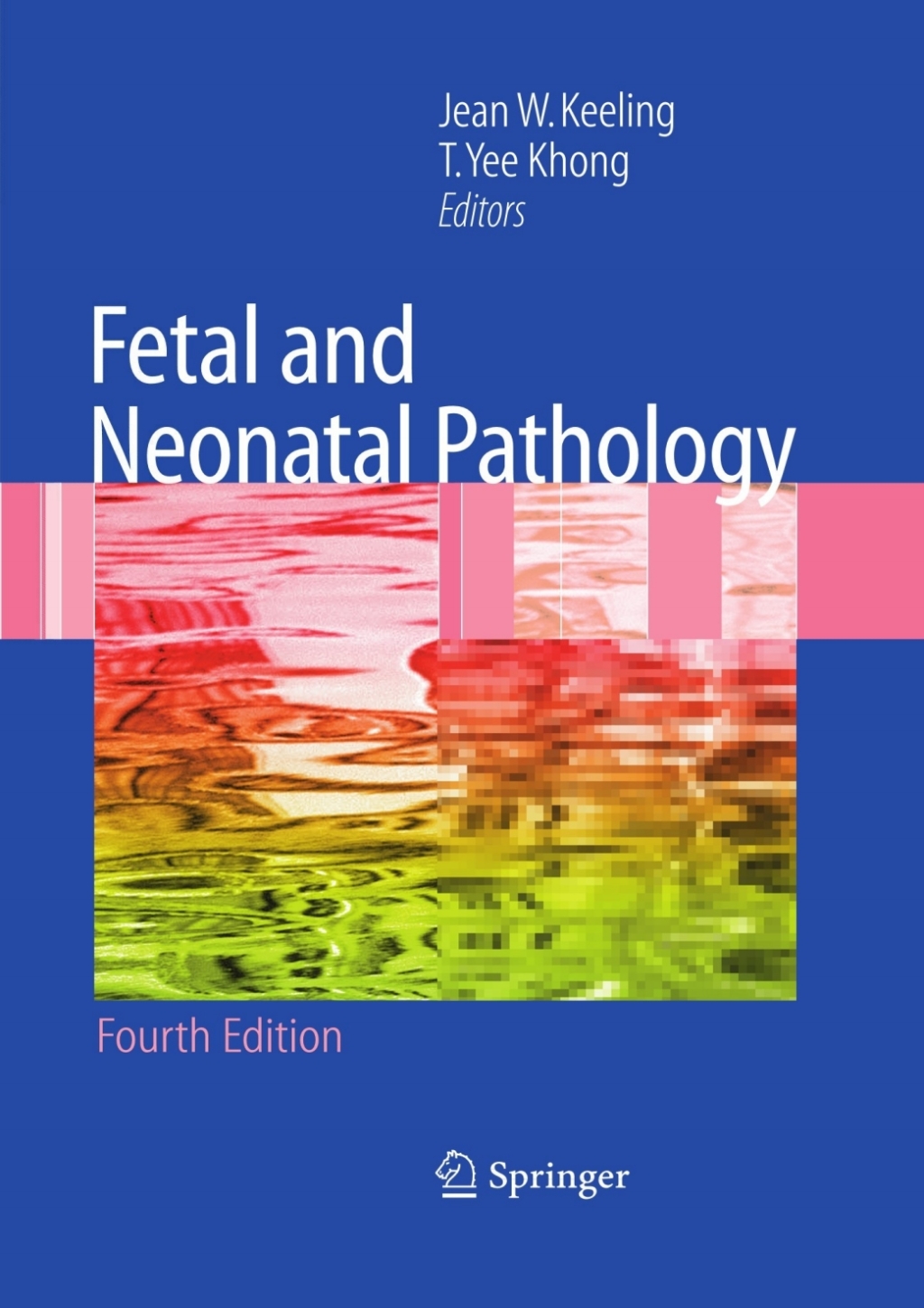 Fetal and Neonatal Pathology 4th Edition