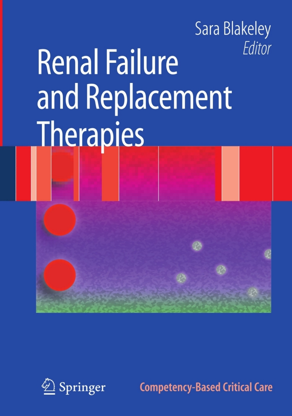 Renal Failure and Replacement Therapies 