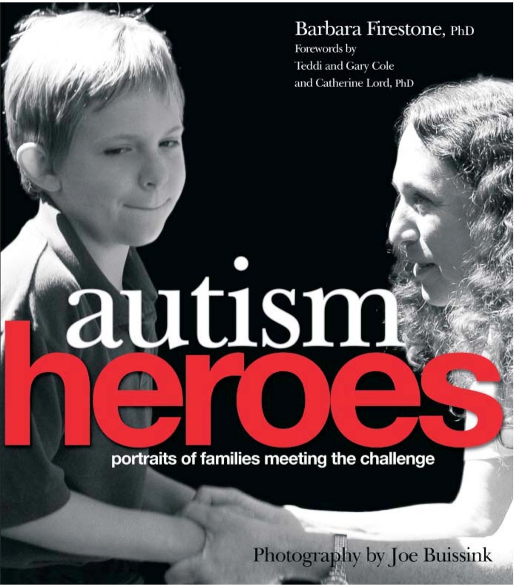 Autism Heroes Portraits of Families Meeting the Challenge 