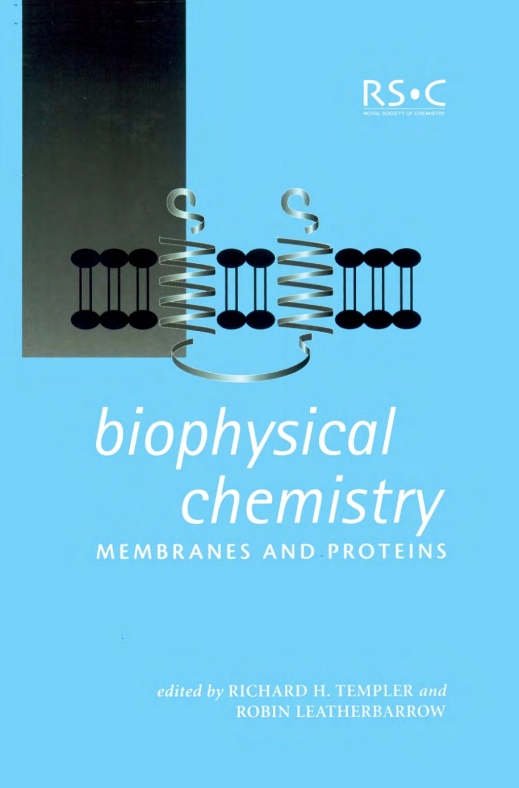 Biophysical Chemistry Membranes and Proteins 1st Edition