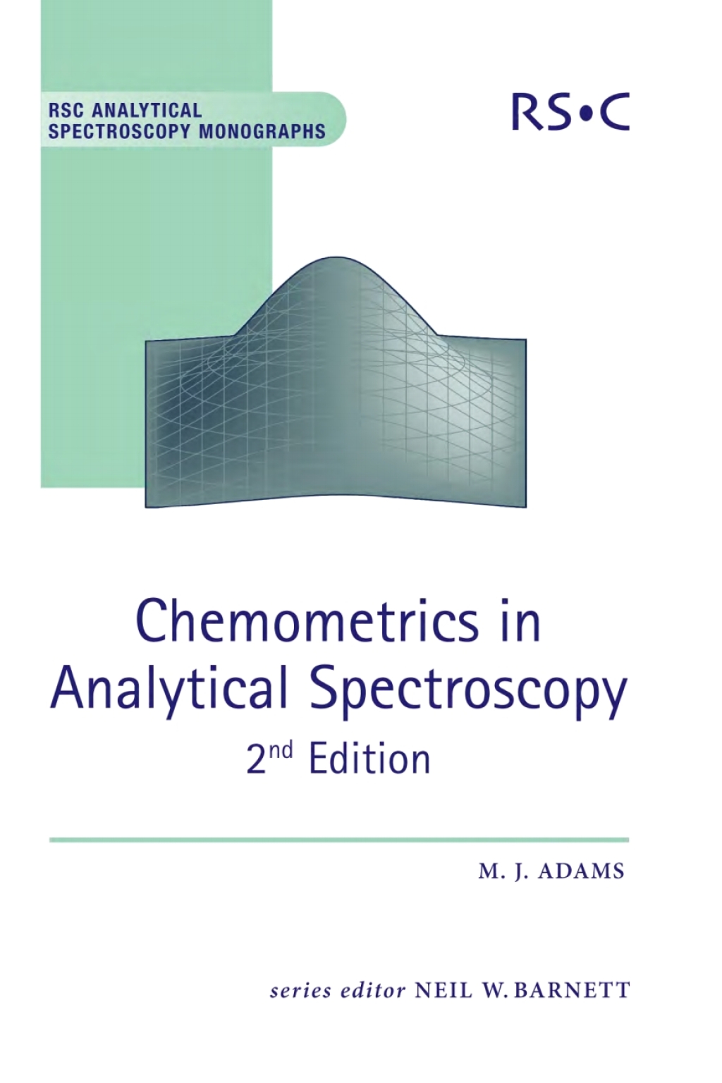 Chemometrics in Analytical Spectroscopy 2nd Edition