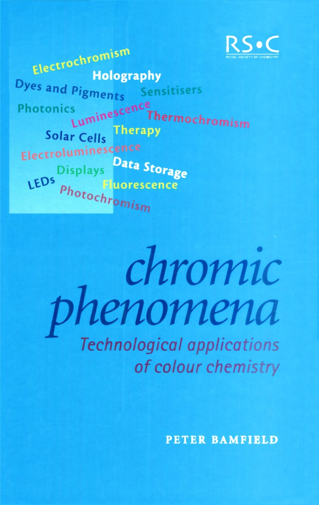 Chromic Phenomena Technological Applications of Colour Chemistry 1st Edition