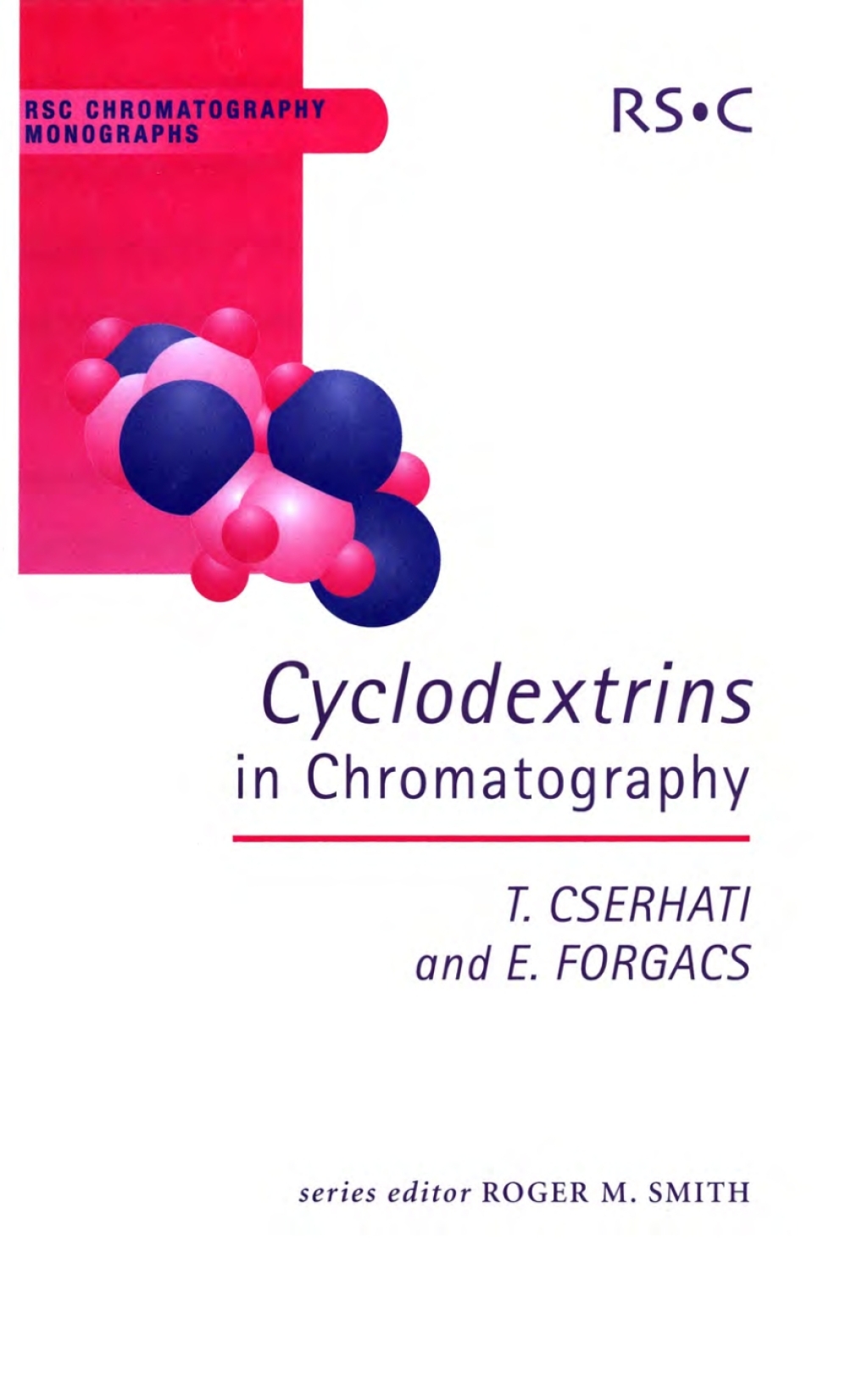 Cyclodextrins in Chromatography 1st Edition