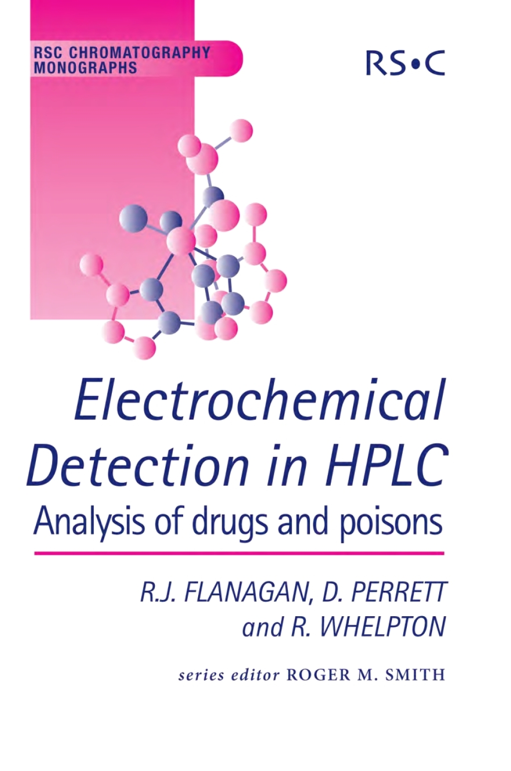 Electrochemical Detection in HPLC Analysis of Drugs and Poisons 1st Edition