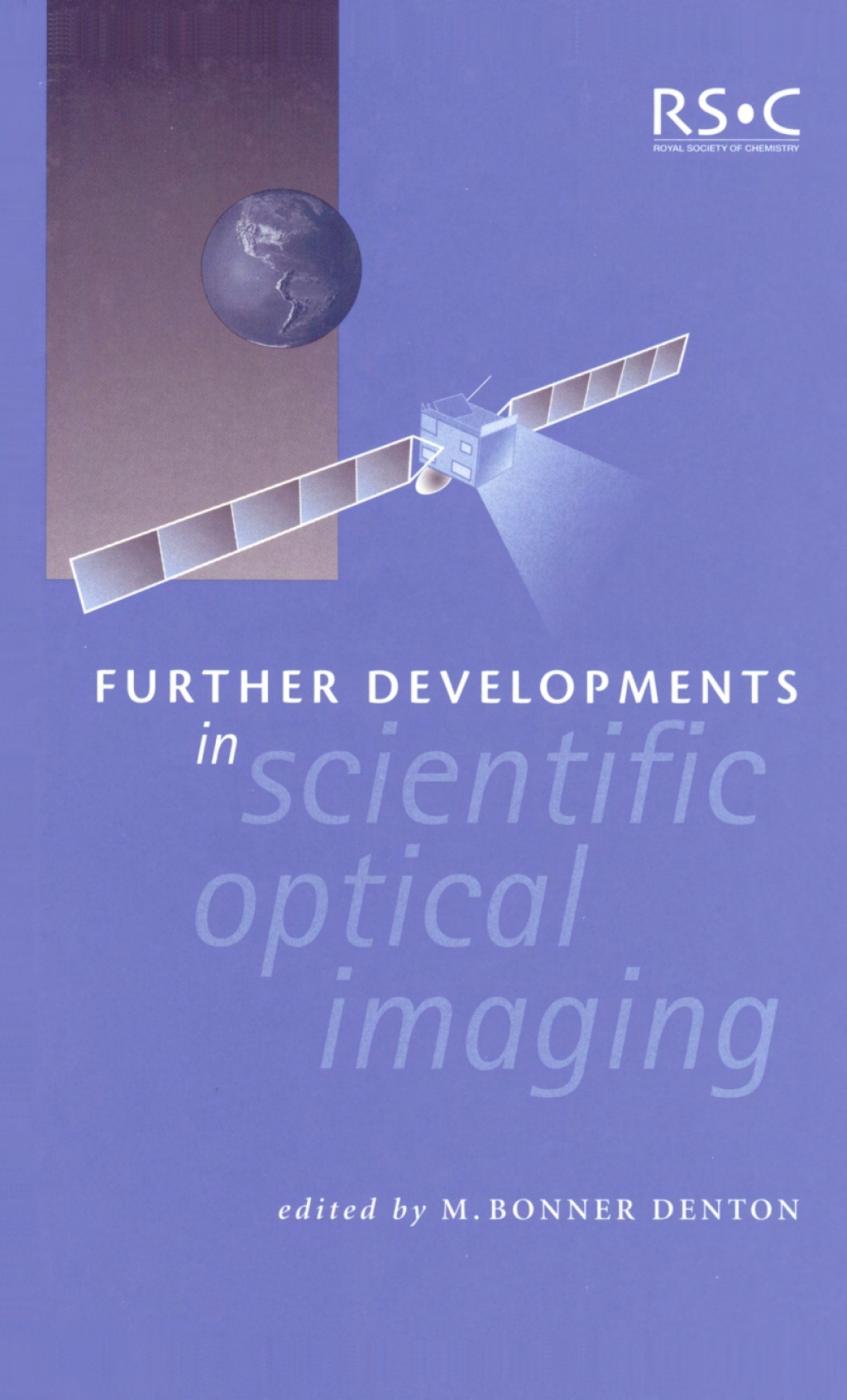 Further Developments in Scientific Optical Imaging 1st Edition