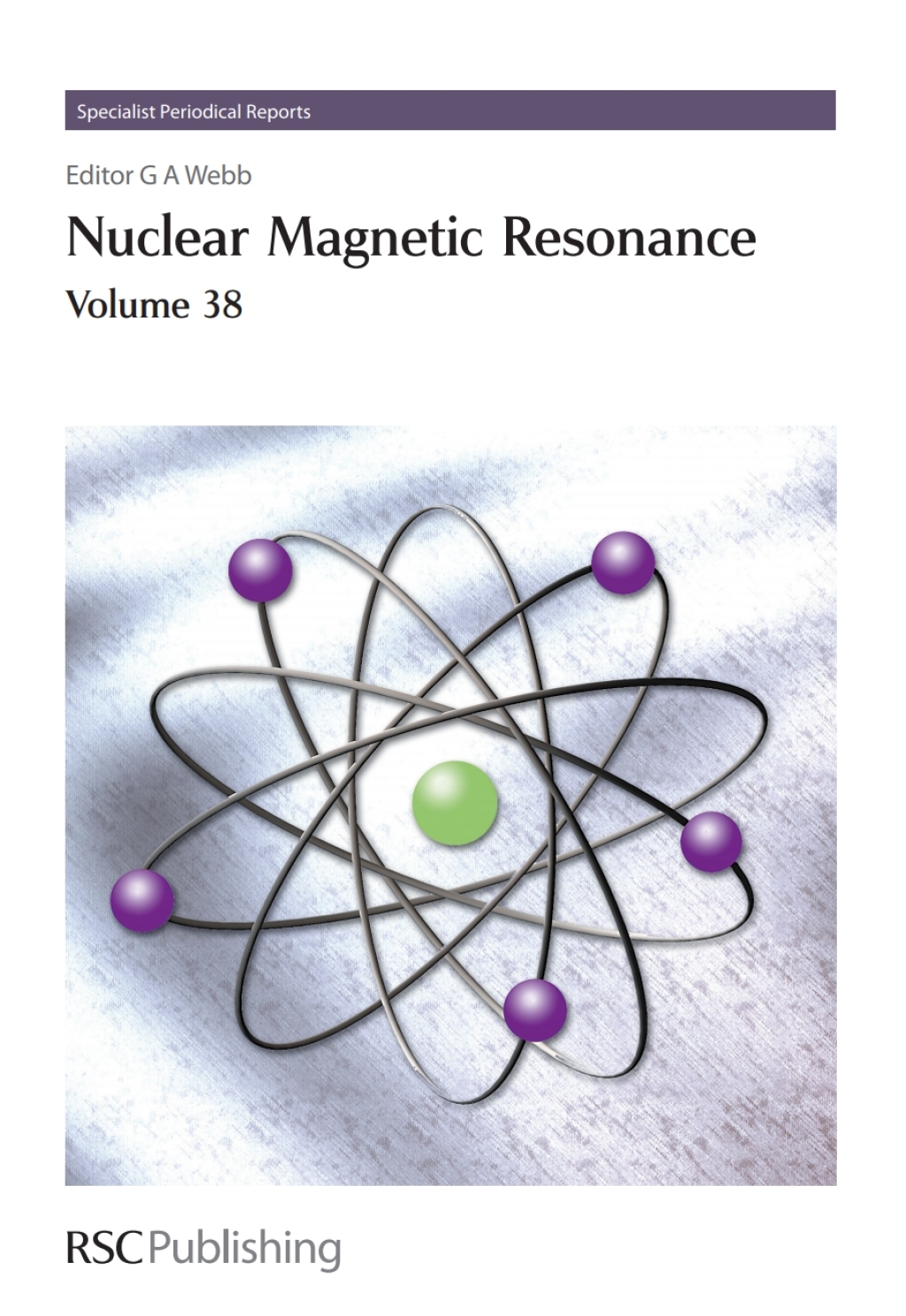 Nuclear Magnetic Resonance Volume 38 1st Edition