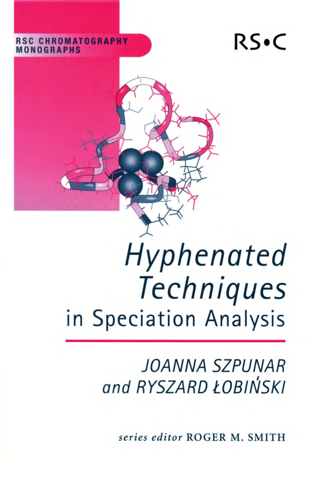 Hyphenated Techniques in Speciation Analysis 1st Edition