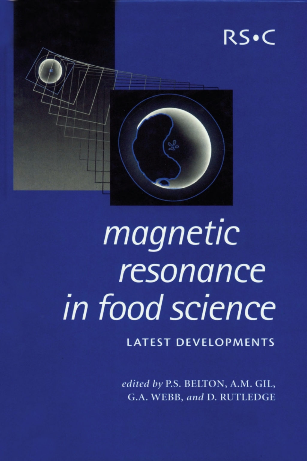 Magnetic Resonance in Food Science Latest Developments 1st Edition
