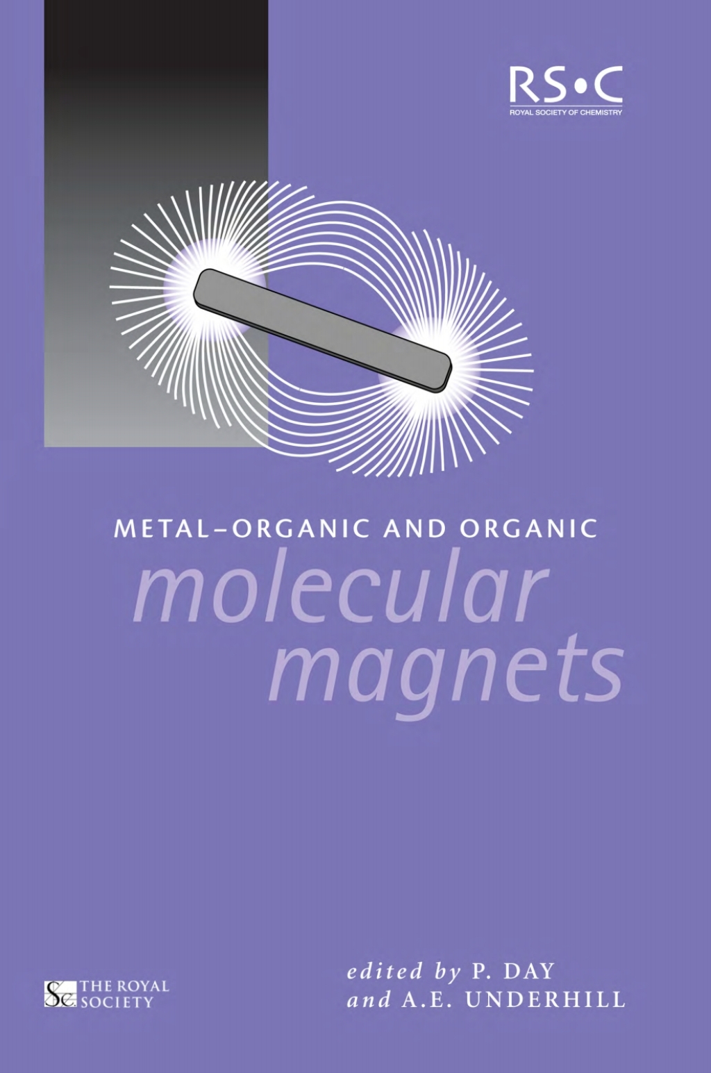 Metal-Organic and Organic Molecular Magnets 1st Edition