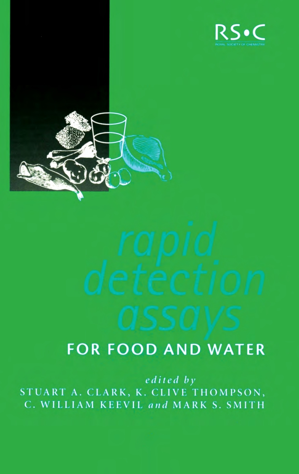 Rapid Detection Assays for Food and Water 1st Edition