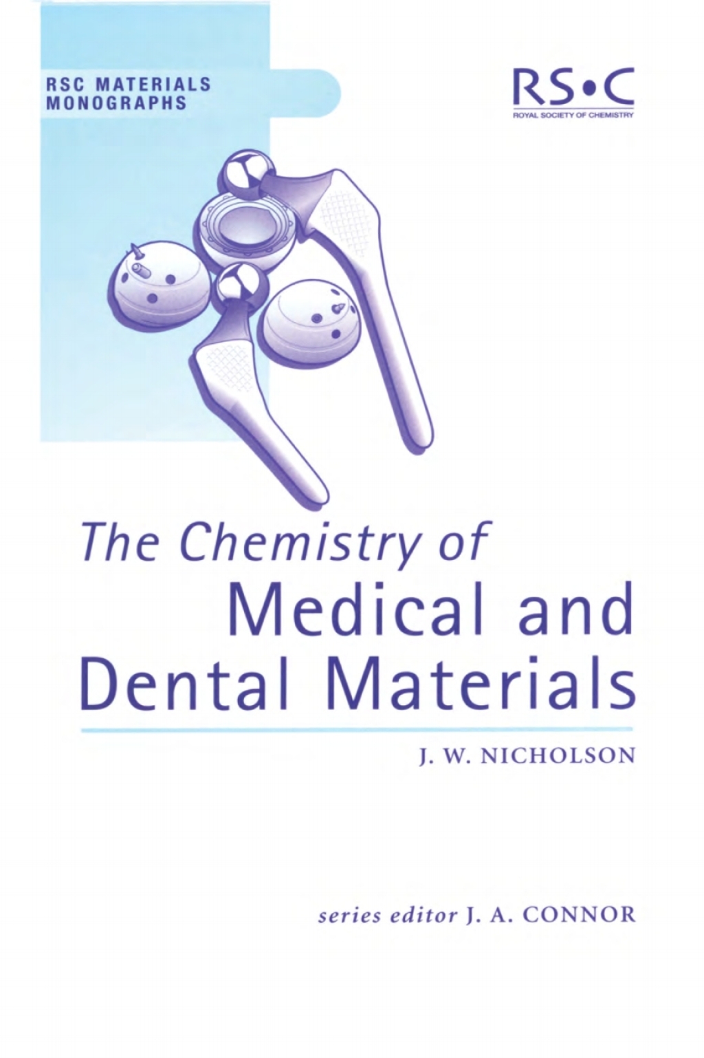 The Chemistry of Medical and Dental Materials 1st Edition