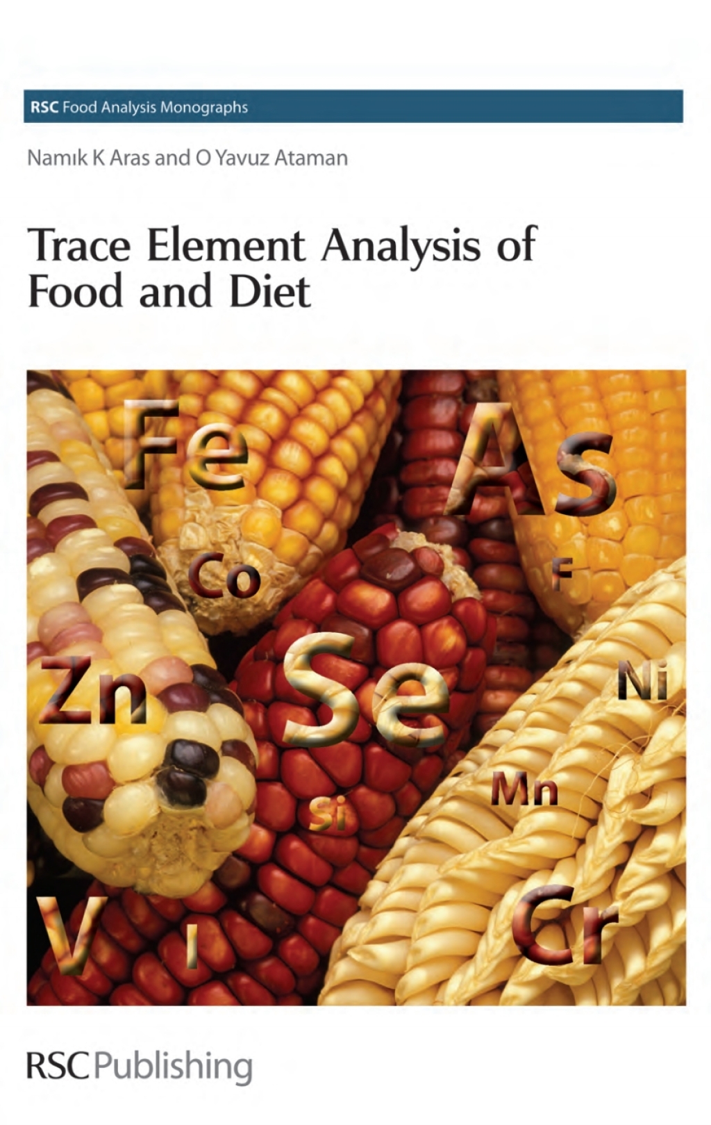 Trace Element Analysis of Food and Diet 1st Edition