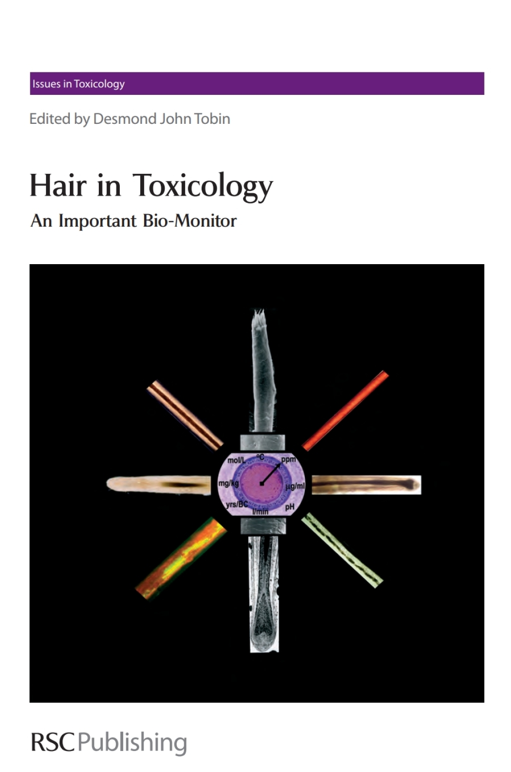 Hair in Toxicology An Important Bio-Monitor 1st Edition