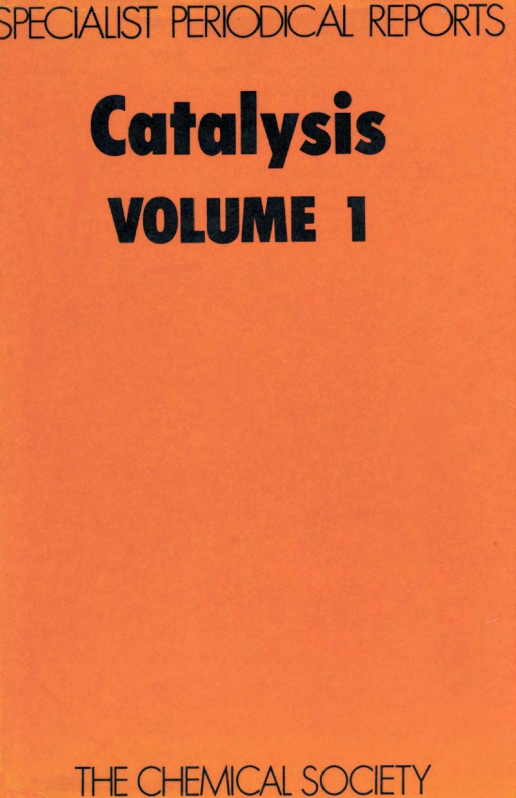 Catalysis Volume 1 1st Edition