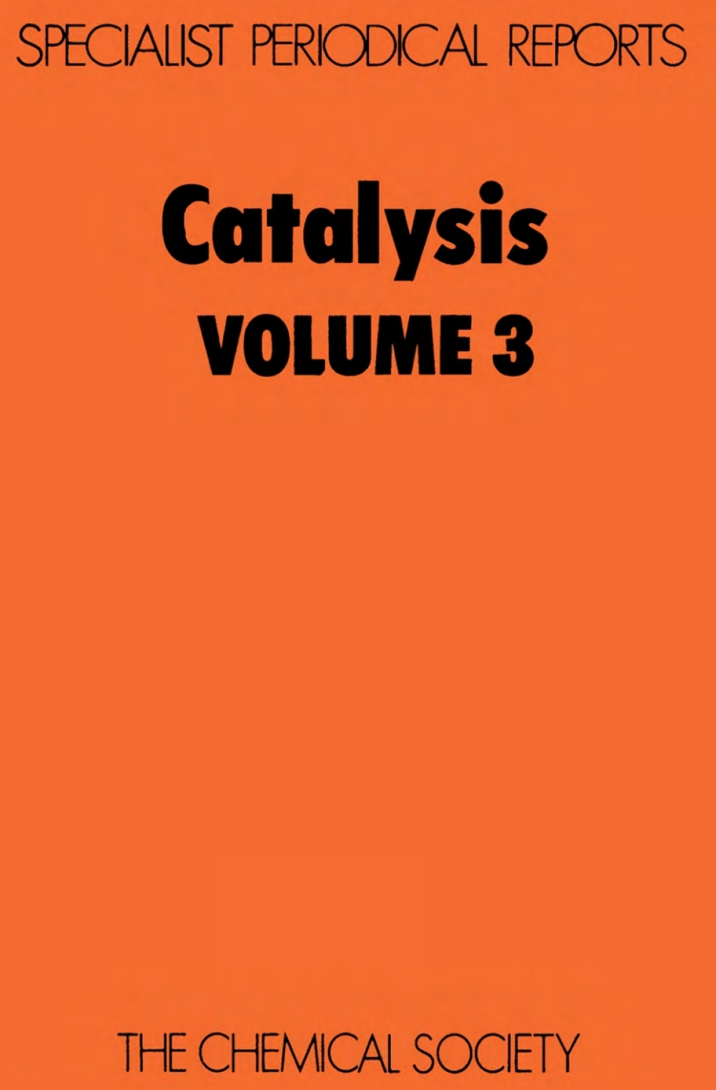 Catalysis Volume 3 1st Edition