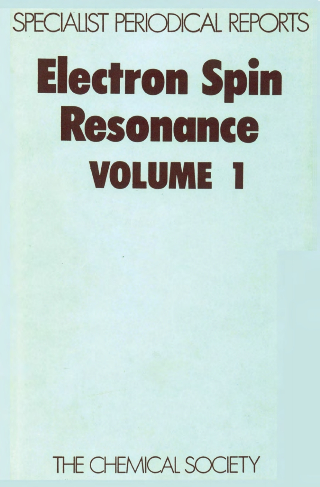Electron Spin Resonance Volume 1 1st Edition