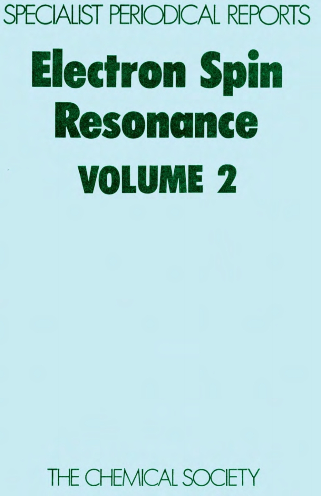 Electron Spin Resonance Volume 2 1st Edition