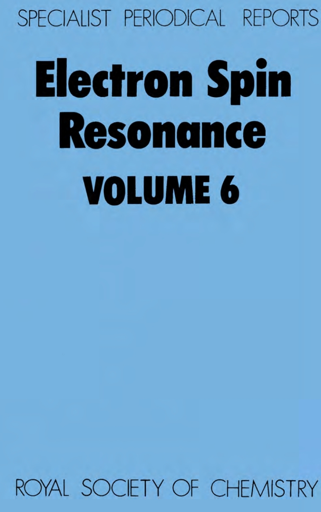 Electron Spin Resonance Volume 6 1st Edition