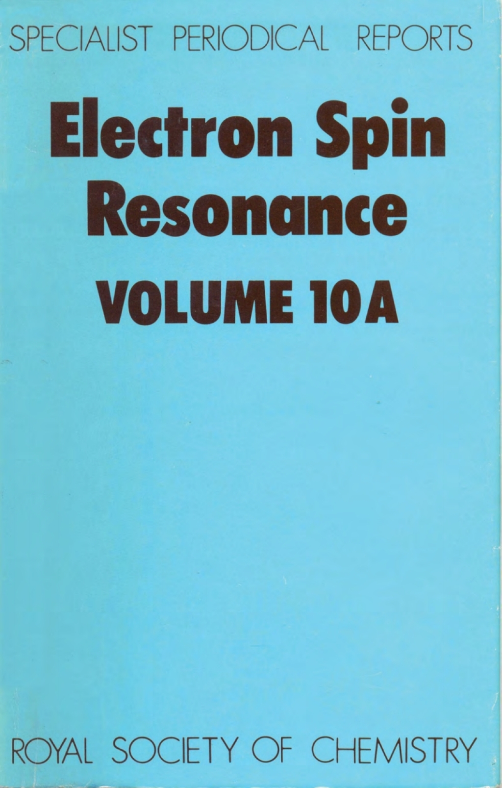 Electron Spin Resonance Volume 10A 1st Edition