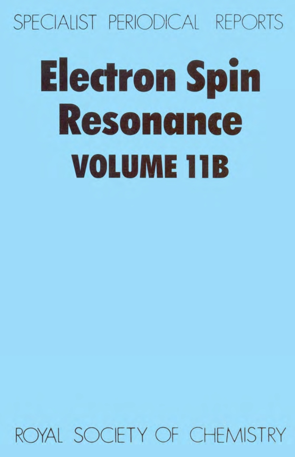 Electron Spin Resonance Volume 11B 1st Edition