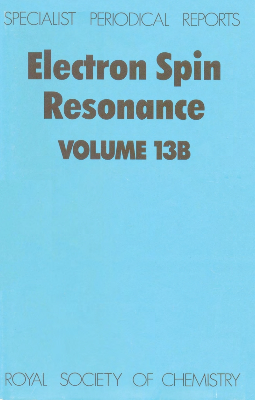 Electron Spin Resonance Volume 13B 1st Edition