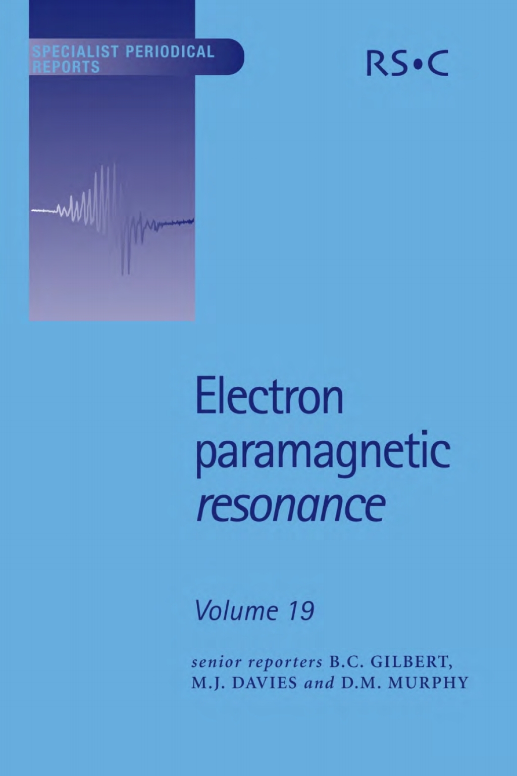 Electron Paramagnetic Resonance Volume 19 1st Edition
