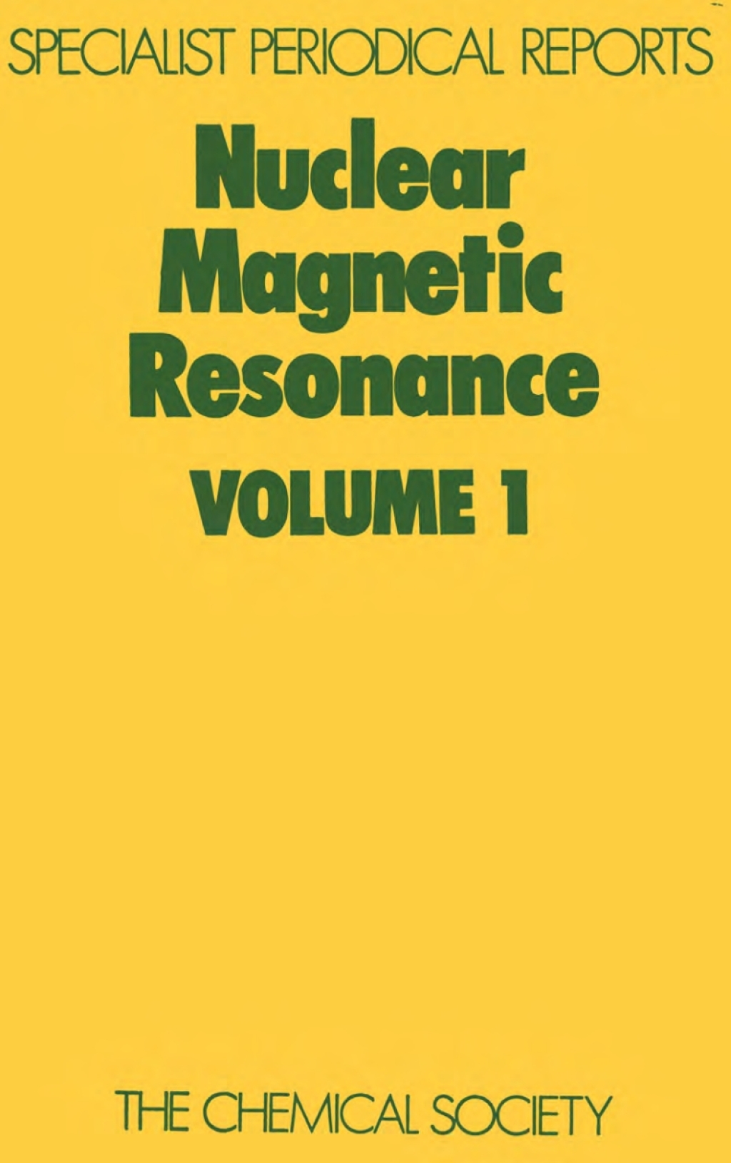 Nuclear Magnetic Resonance Volume 1 1st Edition
