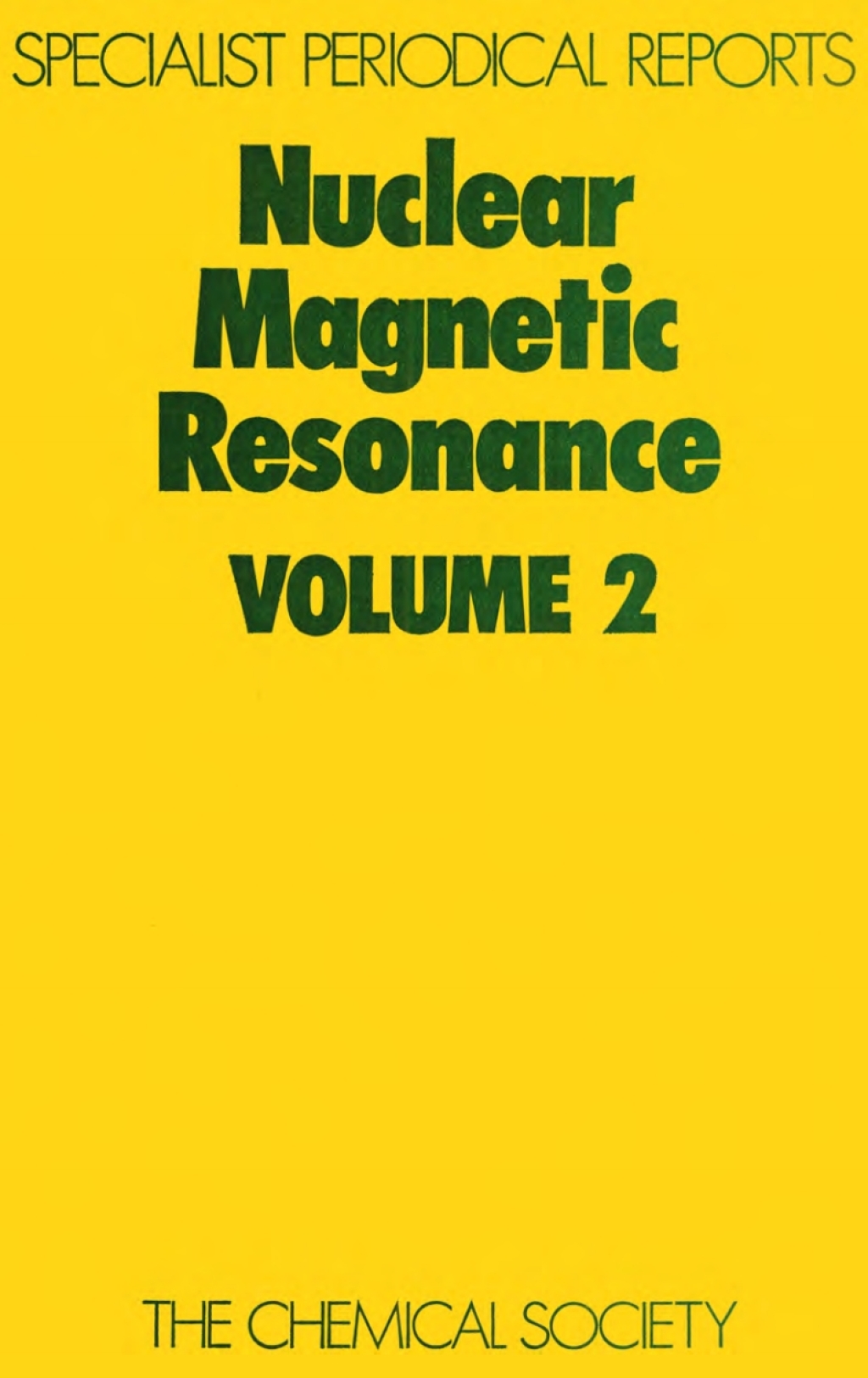 Nuclear Magnetic Resonance Volume 2 1st Edition
