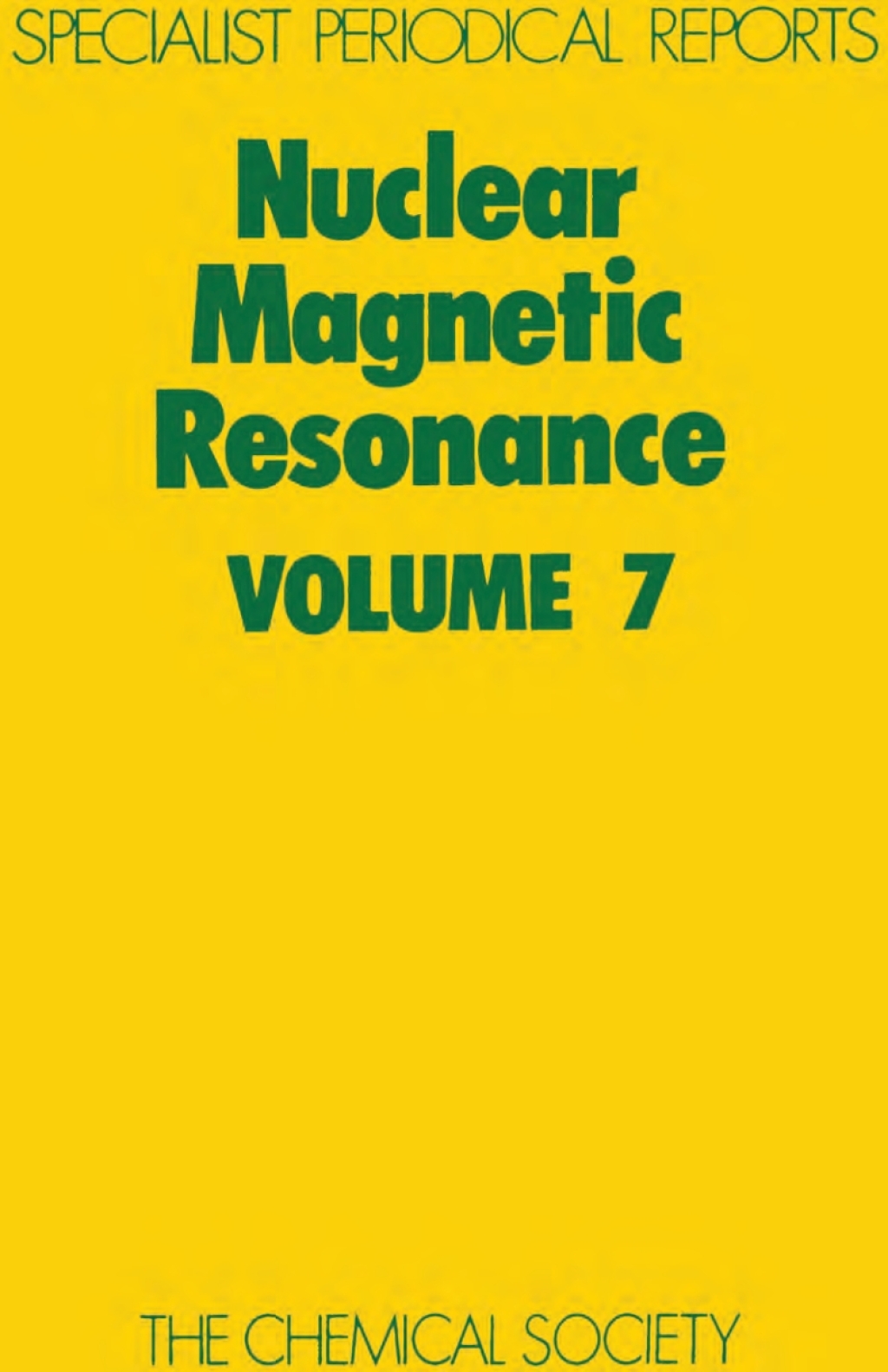 Nuclear Magnetic Resonance Volume 7 1st Edition