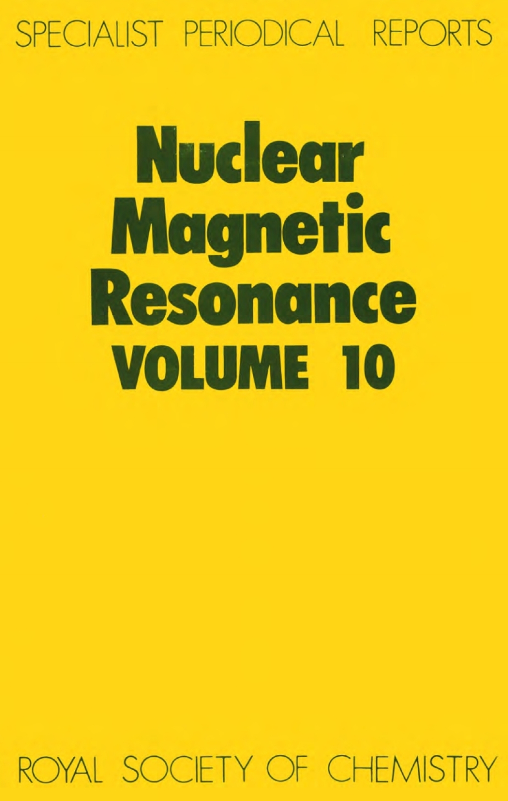 Nuclear Magnetic Resonance Volume 10 1st Edition
