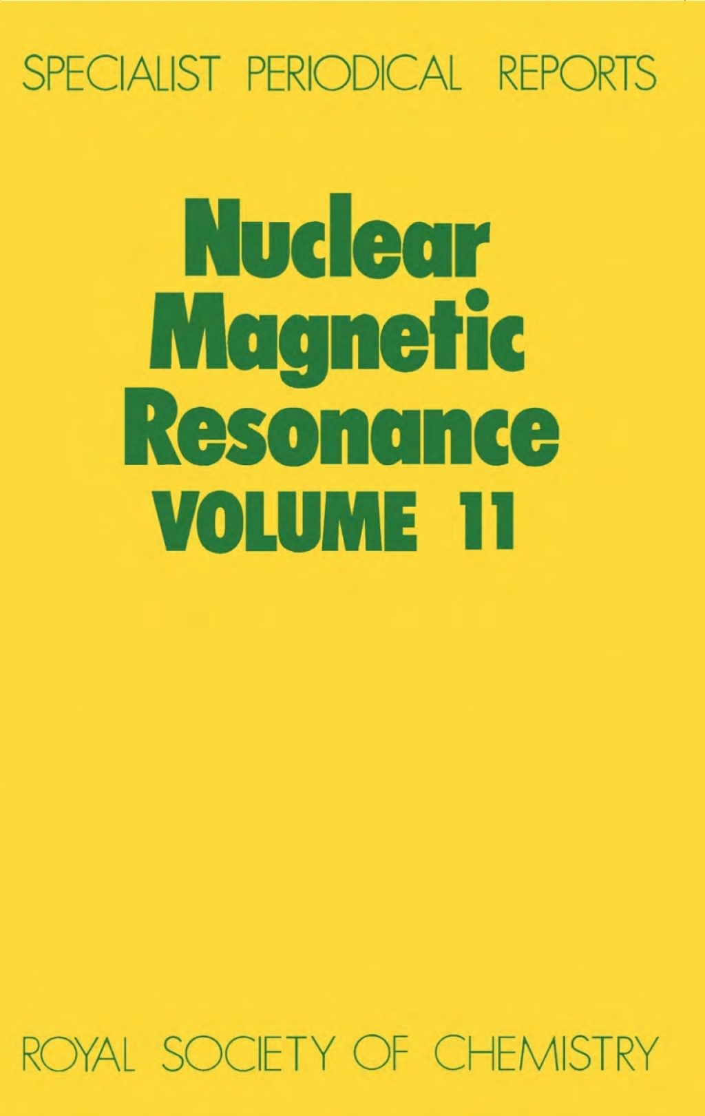 Nuclear Magnetic Resonance Volume 11 1st Edition