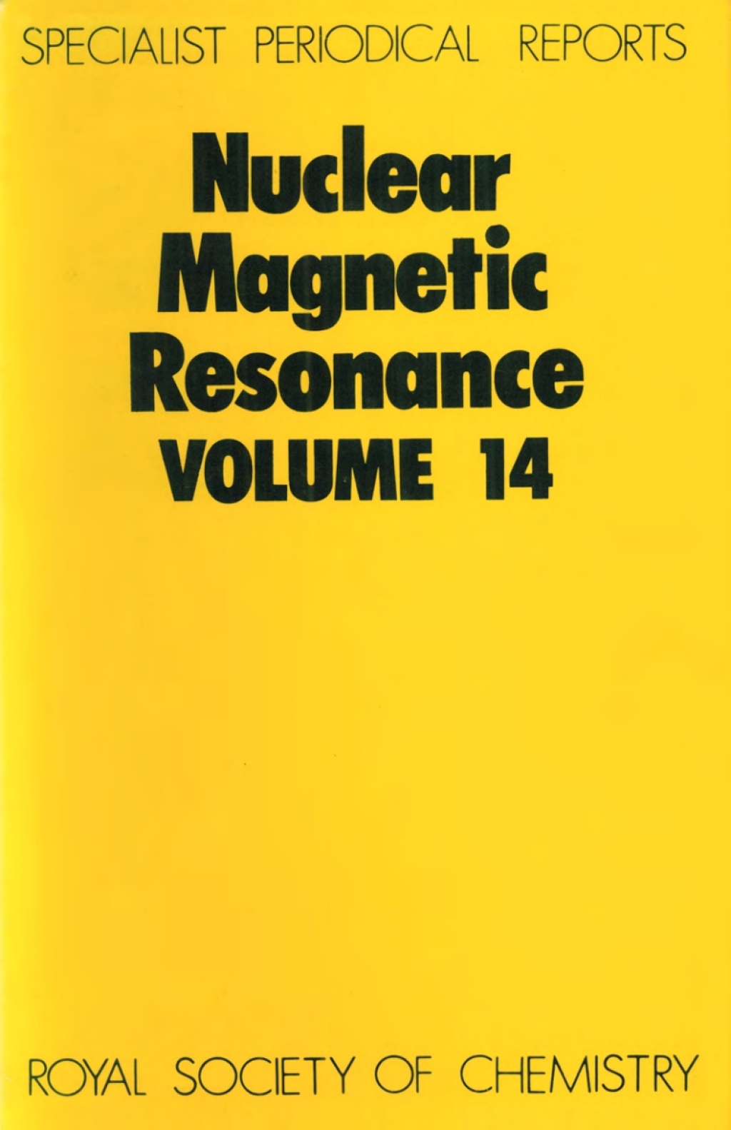 Nuclear Magnetic Resonance Volume 14 1st Edition