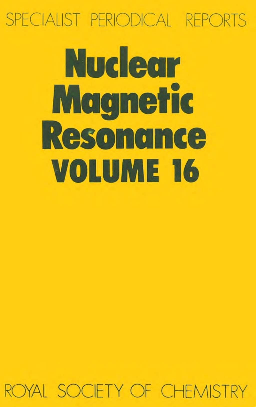 Nuclear Magnetic Resonance Volume 16 1st Edition