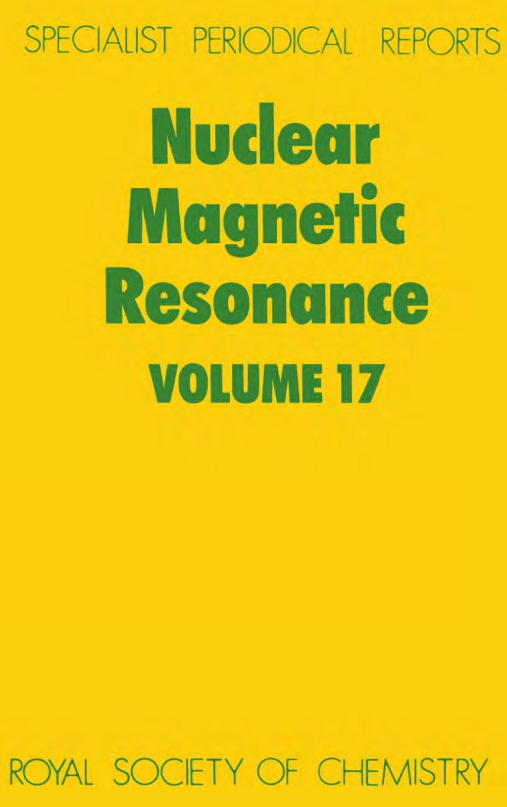 Nuclear Magnetic Resonance Volume 17 1st Edition