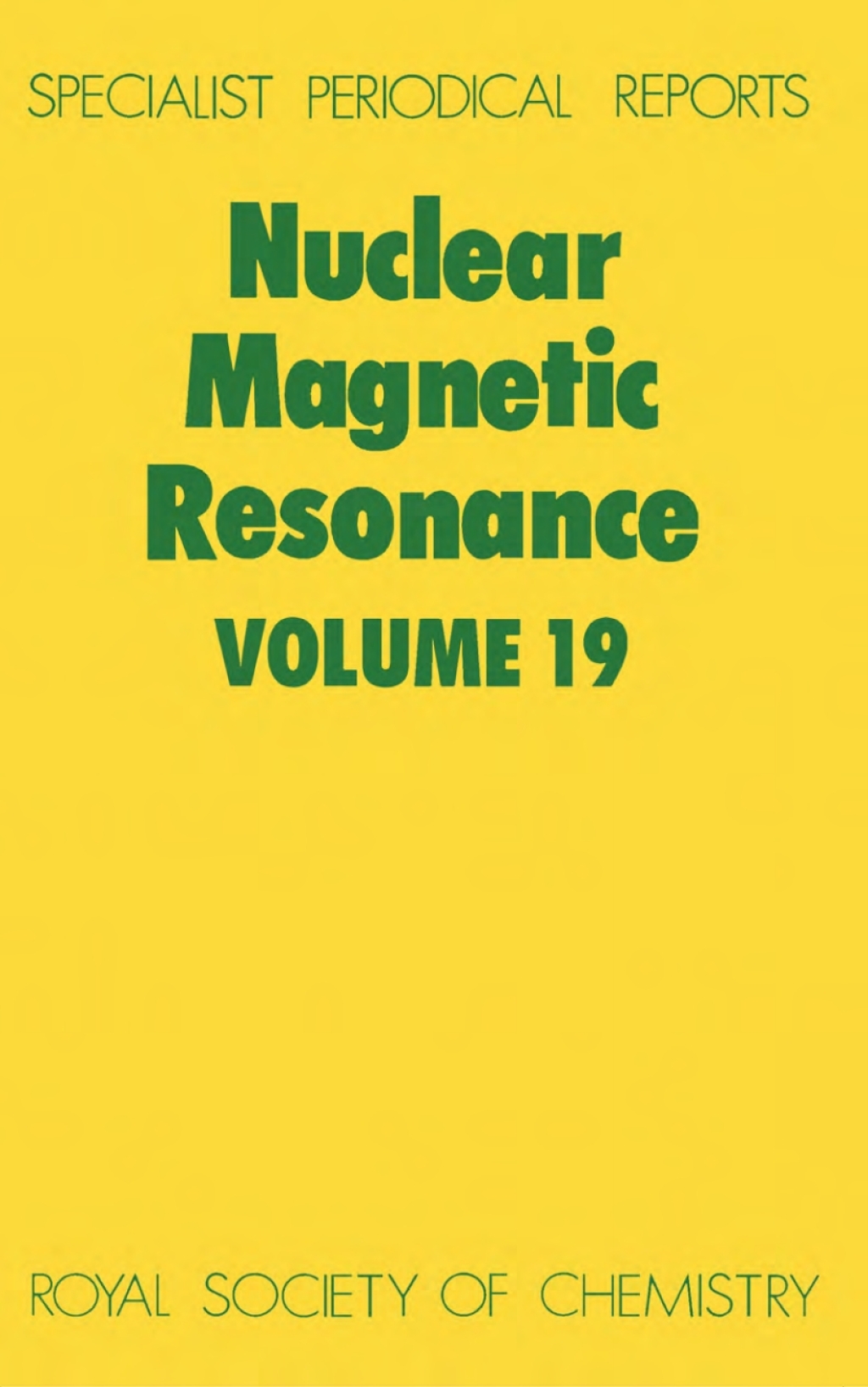 Nuclear Magnetic Resonance Volume 19 1st Edition