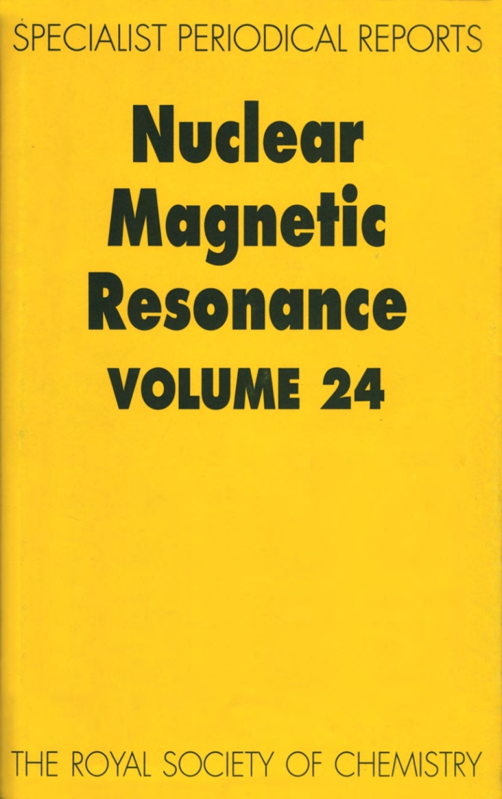 Nuclear Magnetic Resonance Volume 24 1st Edition
