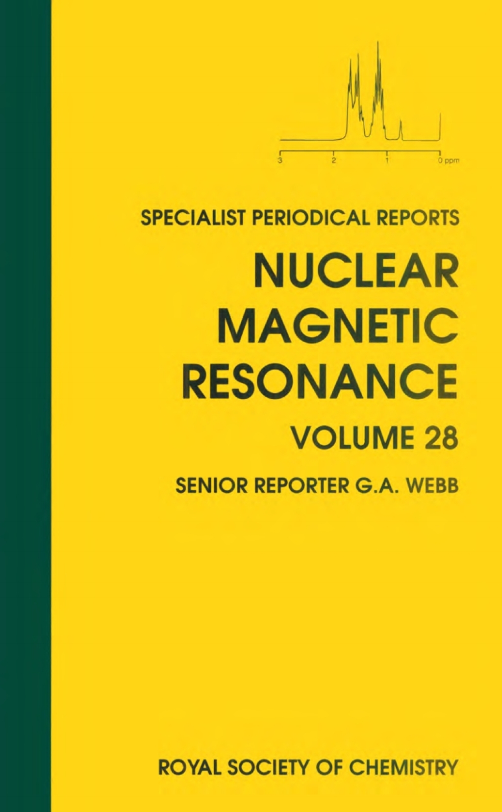 Nuclear Magnetic Resonance Volume 28 1st Edition