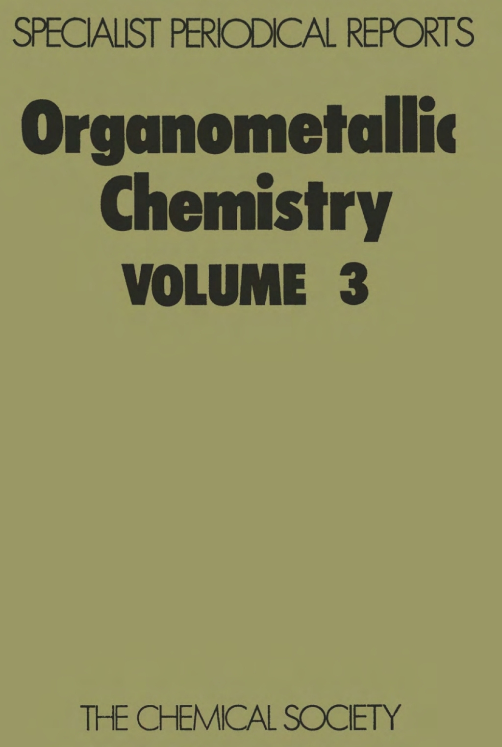 Organometallic Chemistry Volume 3 1st Edition