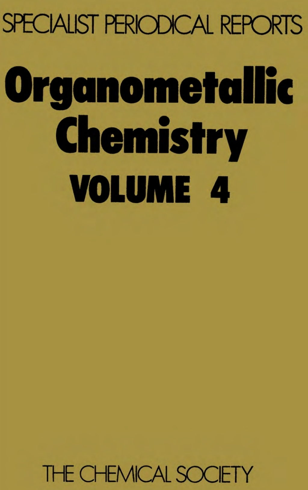 Organometallic Chemistry Volume 4 1st Edition