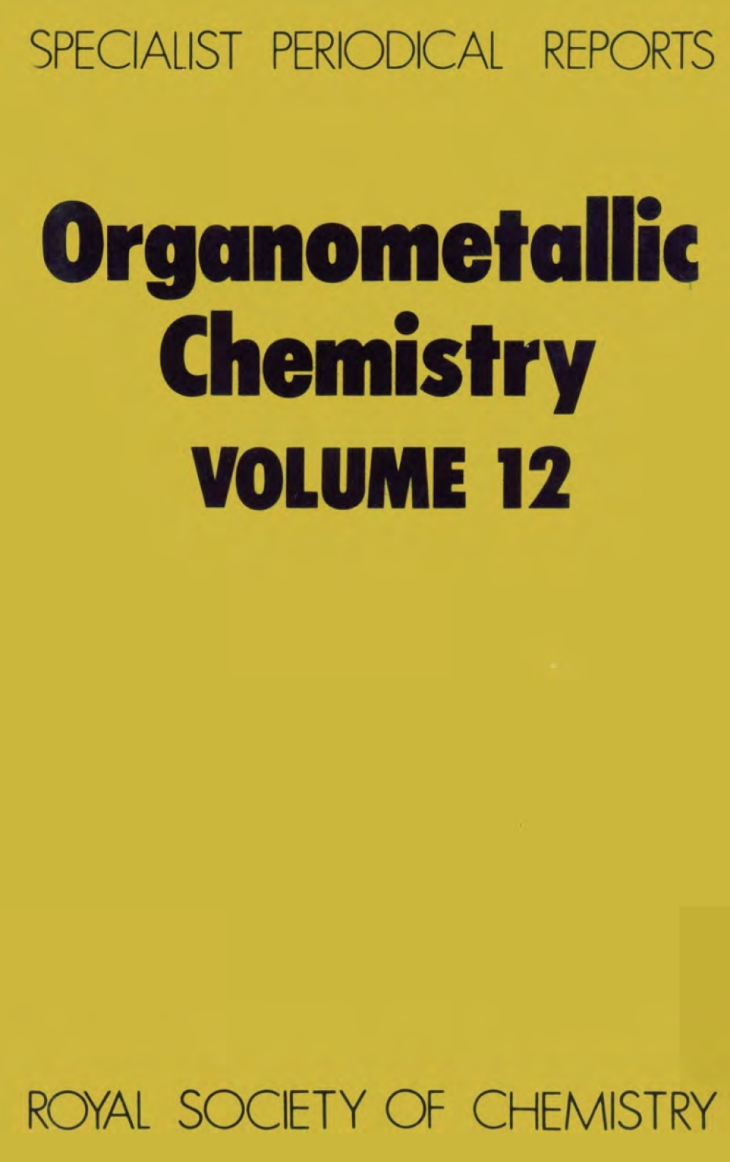 Organometallic Chemistry Volume 12 1st Edition