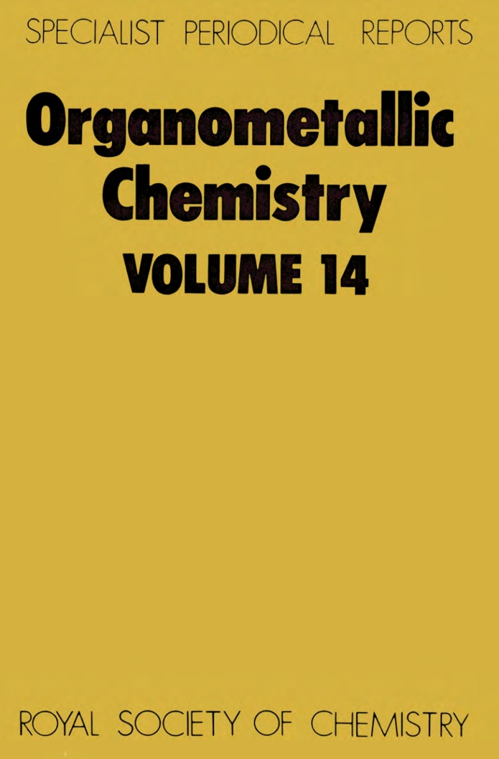 Organometallic Chemistry Volume 14 1st Edition