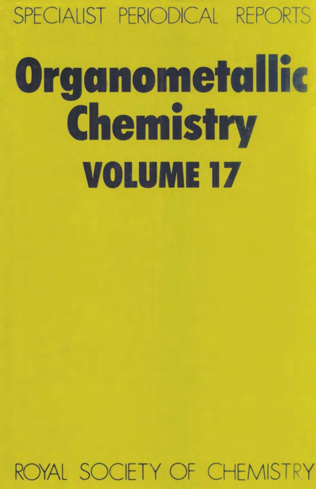 Organometallic Chemistry Volume 17 1st Edition